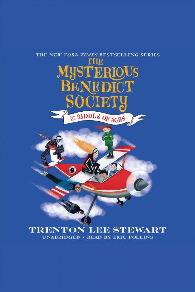 The Mysterious Benedict Society and the Riddle of Ages / Trenton Lee Stewart.