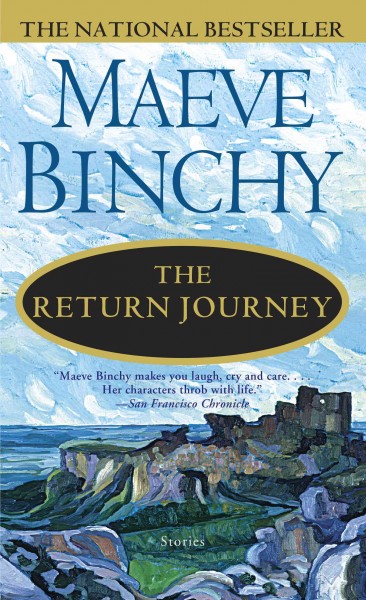 The return journey / Maeve Binchy.