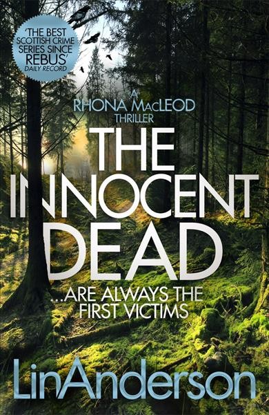 The innocent dead : ...are always the first victims / Lin Anderson.