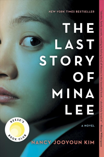 The last story of Mina Lee / Nancy Jooyoun Kim.