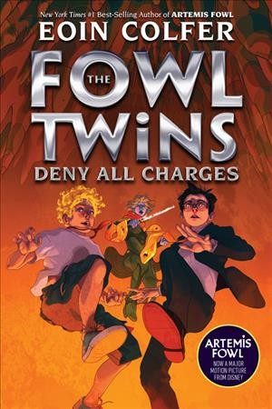 The Fowl twins : deny all charges / Eoin Colfer.