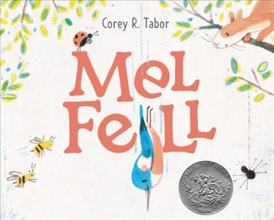 Mel fell / Corey R. Tabor.