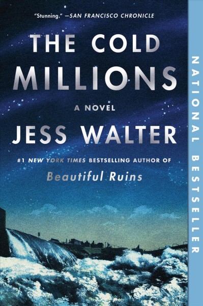 The Cold Millions [electronic resource] / Jess Walter.