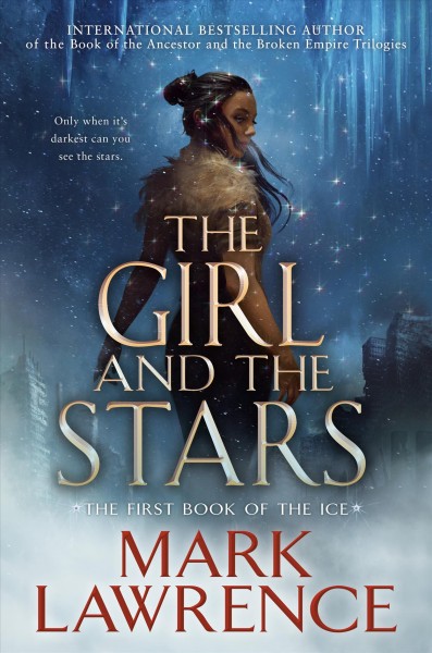 The girl and the stars / Mark Lawrence.