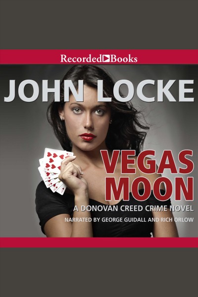 Vegas moon [electronic resource] : Donovan creed series, book 7. Locke John.