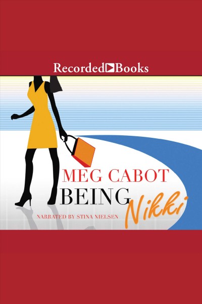 Being nikki [electronic resource] : Airhead series, book 2. Meg Cabot.