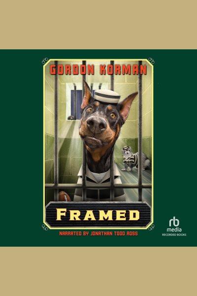 Framed [electronic resource] : Swindle mystery series, book 3. Gordon Korman.