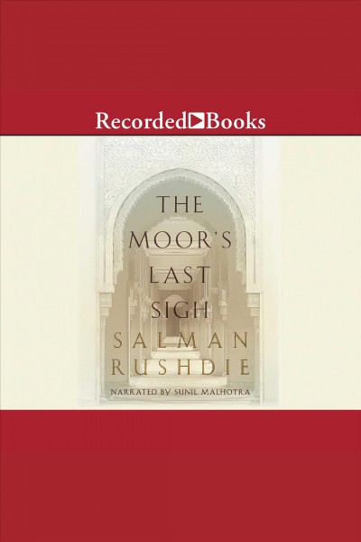 The moor's last sigh [electronic resource]. Salman Rushdie.