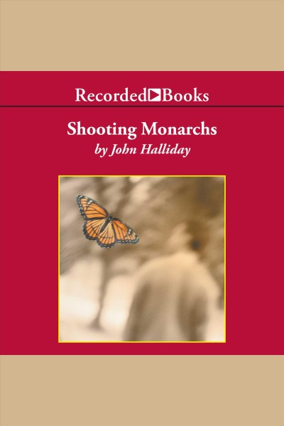 Shooting monarchs [electronic resource]. Halliday John.