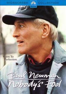 Nobody's fool [DVD videorecording] / Paramount Pictures in association with Capella International ; a Scott Rudin/Cinehaus production.