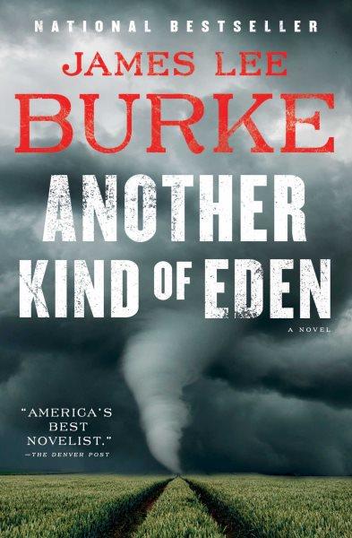 Another kind of Eden : a novel / James Lee Burke.