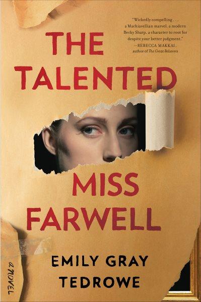 The talented miss farwell [electronic resource] : a novel / Emily Gray Tedrowe.