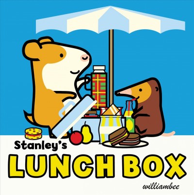 Stanley's lunch box / William Bee.