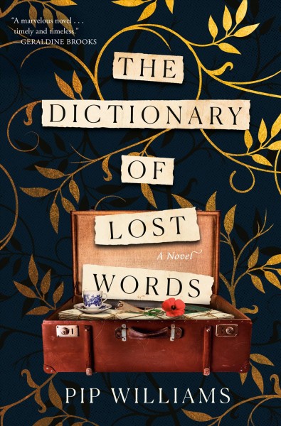The dictionary of lost words : a novel / Pip Williams.