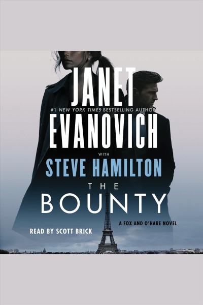 The Bounty [electronic resource] / Janet Evanovich with Steve Hamilton.