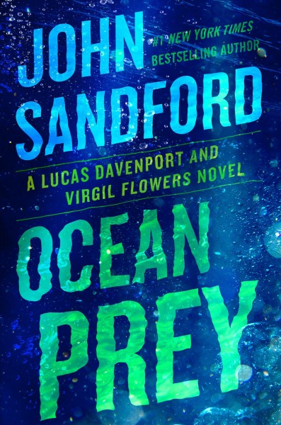Ocean prey : a Lucas Davenport and Virgil Flowers novel / John Sandford.