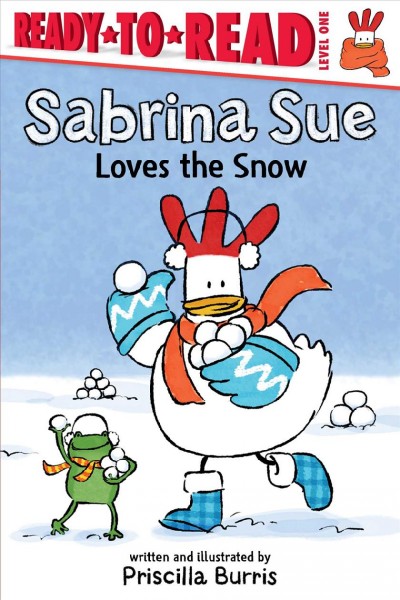 Sabrina Sue loves the snow / written and illustrated by Priscilla Burris.
