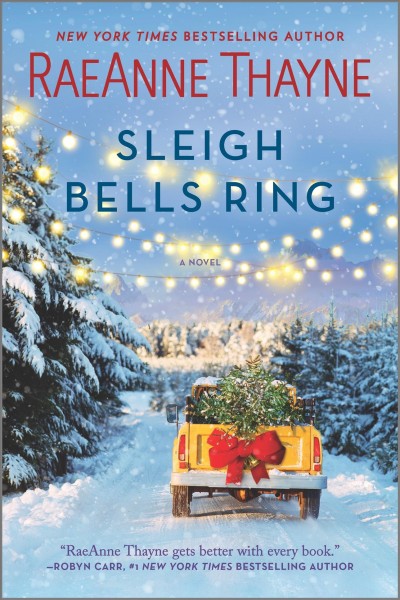 Sleigh bells ring / RaeAnne Thayne.