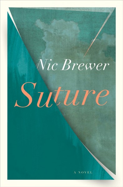 Suture / Nic Brewer.