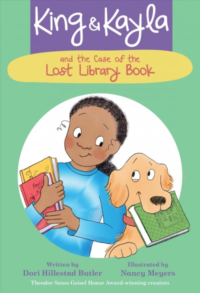 King & Kayla and the case of the lost library book / written by Dori Hillestad Butler ; illustrated by Nancy Meyers.