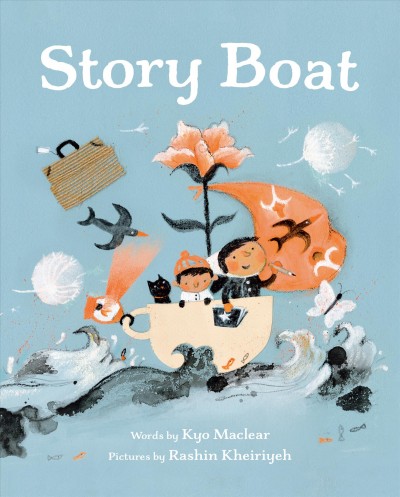 Story boat / written by Kyo Maclear ; pictures by Rashin Kheiriyeh.
