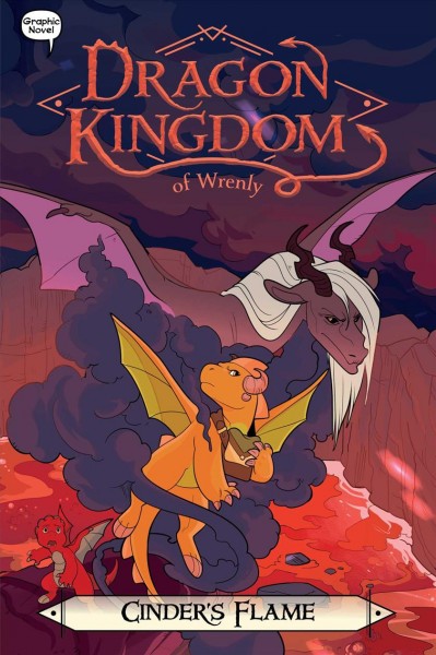 DRAGON KINGDOM OF WRENLY 7 : cinder's flame.