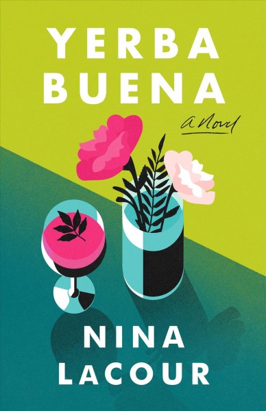 Yerba Buena [electronic resource] / Nina LaCour.