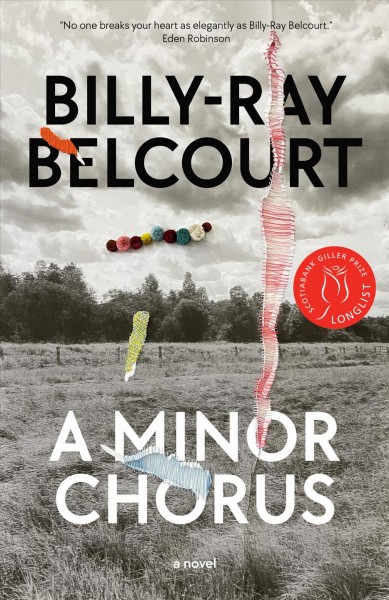 A minor chorus / Billy-Ray Belcourt.