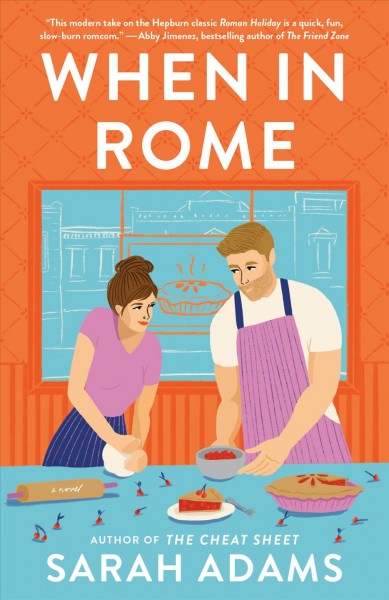 When in Rome : a novel / Sarah Adams.