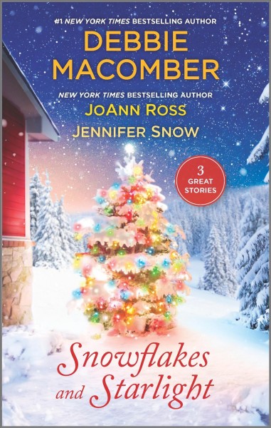 Snowflakes and starlight / Debbie Macomber, Joann Ross, Jennifer Snow.