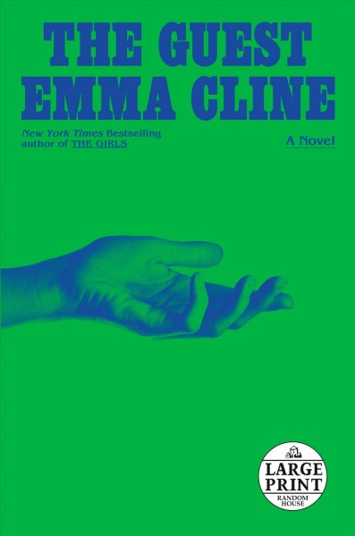The guest : a novel / Emma Cline.
