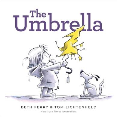 The umbrella / by Beth Ferry ; art, Tom Lichtenheld.