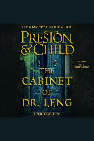 The cabinet of Dr. Leng / Preston & Child.