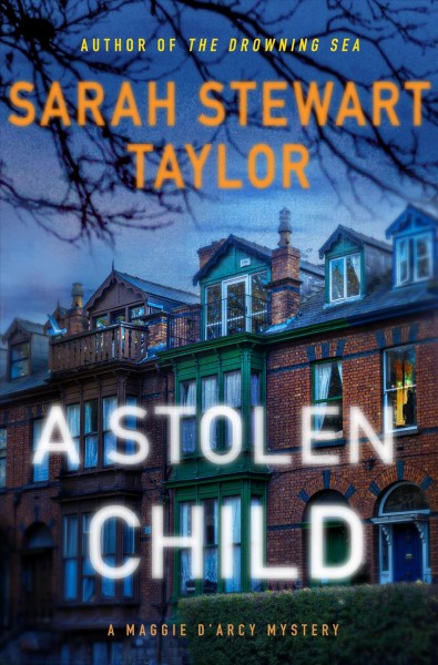 A stolen child / Sarah Stewart Taylor.