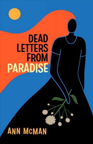 Dead Letters from Paradise.