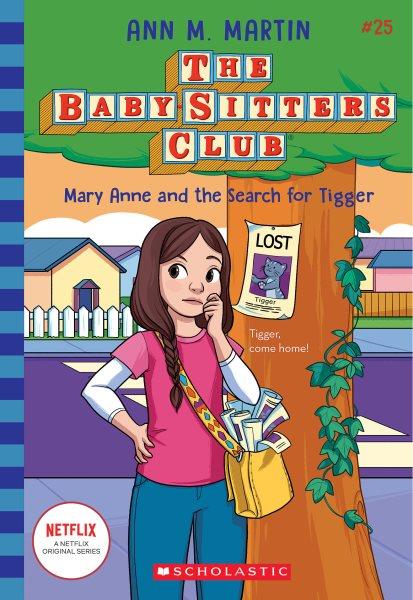 Mary Anne and the search for Tigger / Ann M. Martin.