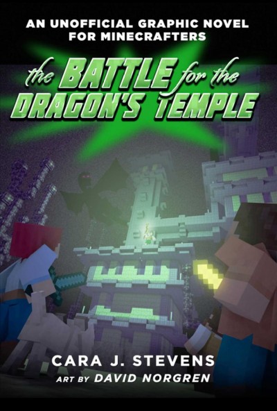 The battle for the dragon's temple / written by Cara J. Stevens ; art by David Norgren.