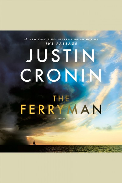 The ferryman / Justin Cronin.