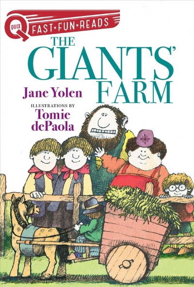 The giants' farm / by Jane Yolen ; illustrations by Tomie de Paola.