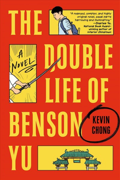 The Double Life of Benson Yu [electronic resource] : A Novel.