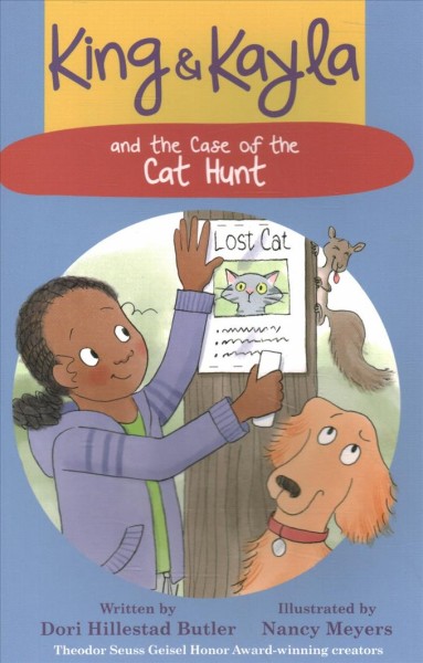 King & Kayla and the case of the cat hunt / written by Dori Hillestad Butler ; illustrated by Nancy Meyers.
