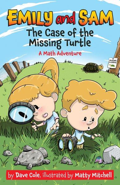 The case of the missing turtle / by Dave Cole ; illustrated by Matty Mitchell.