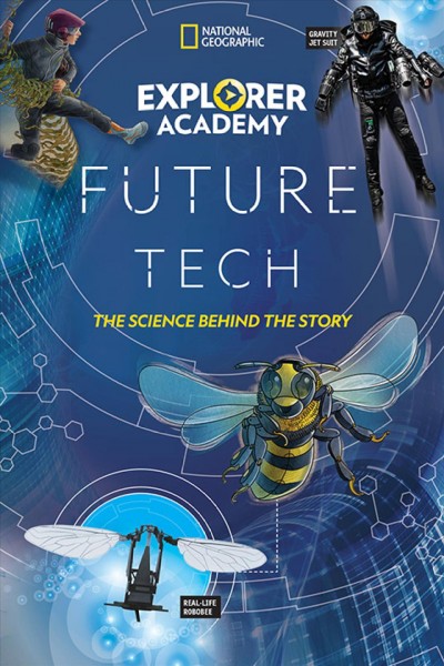 Future tech : the science behind the story / James Kiffel-Alcheh.