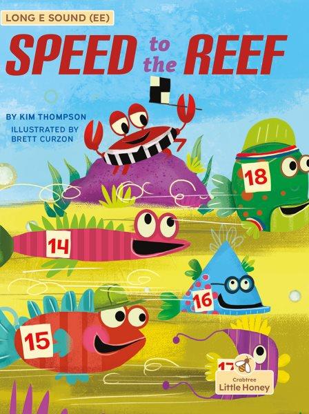 Speed to the reef / by Kim Thompson ; illustrated by Brett Curzon.