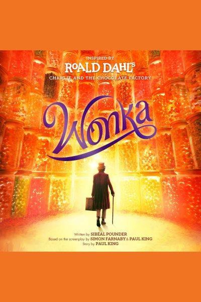 Wonka / Roald Dahl.