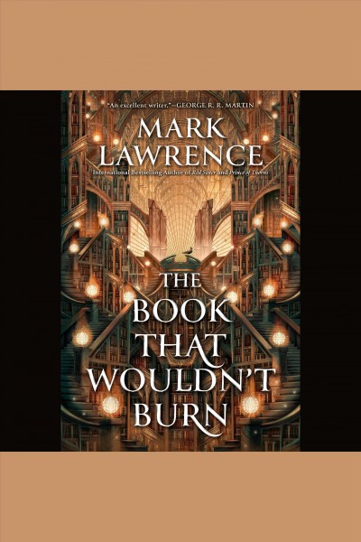 The book that wouldn't burn / Mark Lawrence.