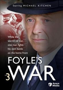 Foyle's war. Set 4 [videorecording] / Greenlit Productions, Ltd. ; Icon ; written and created by Anthony Horowitz ; produced by Keith Thompson.