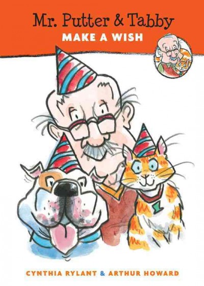 Mr. Putter & Tabby make a wish / Cynthia Rylant ; illustrated by Arthur Howard.