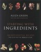 Go to record Starting with ingredients : quintessential recipes for the...