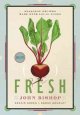 Fresh : seasonal recipes made with local ingredients  Cover Image